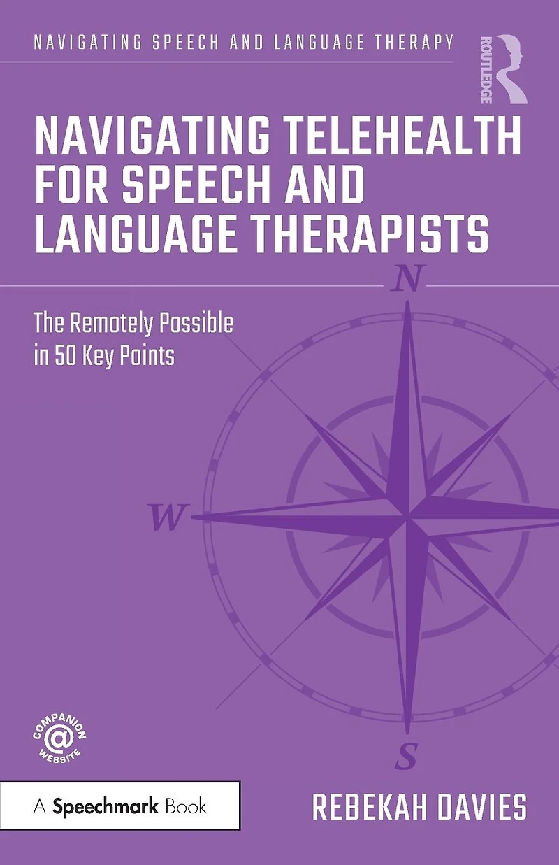 Navigating Telehealth for Speech and Language Therapists: The Remotely Possible 50 Key Points