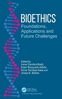 Bioethics: Foundations, Applications and Future Challenges