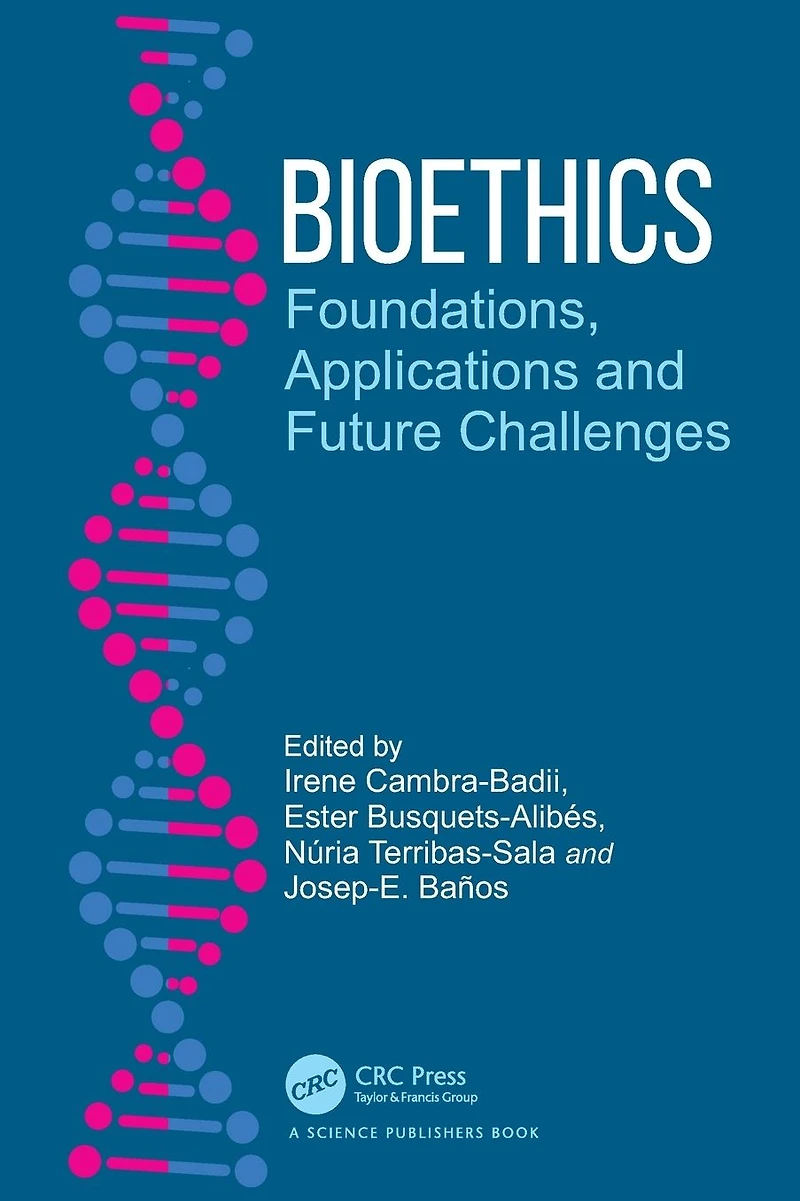 Bioethics: Foundations, Applications and Future Challenges
