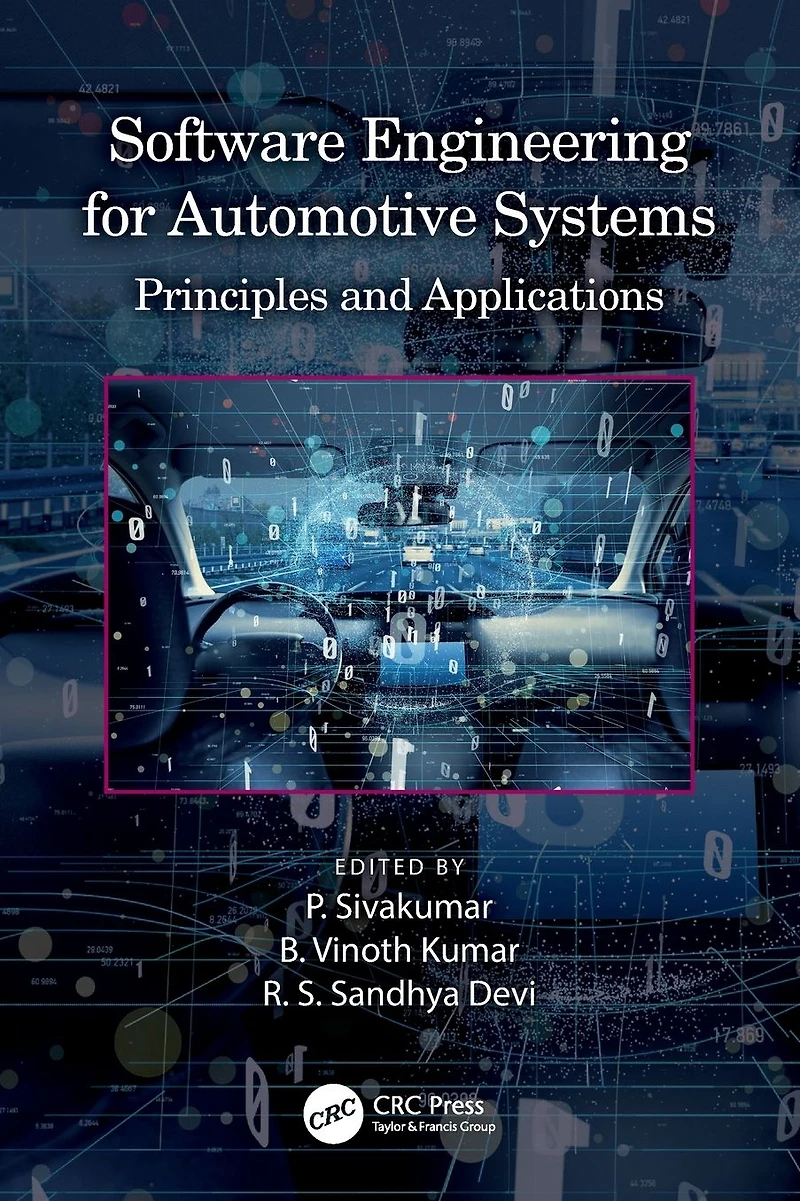 Software Engineering for Automotive Systems: Principles and Applications