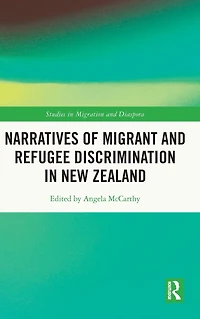 Narratives of Migrant and Refugee Discrimination New Zealand