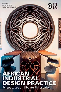 African Industrial Design Practice: Perspectives on Ubuntu Philosophy