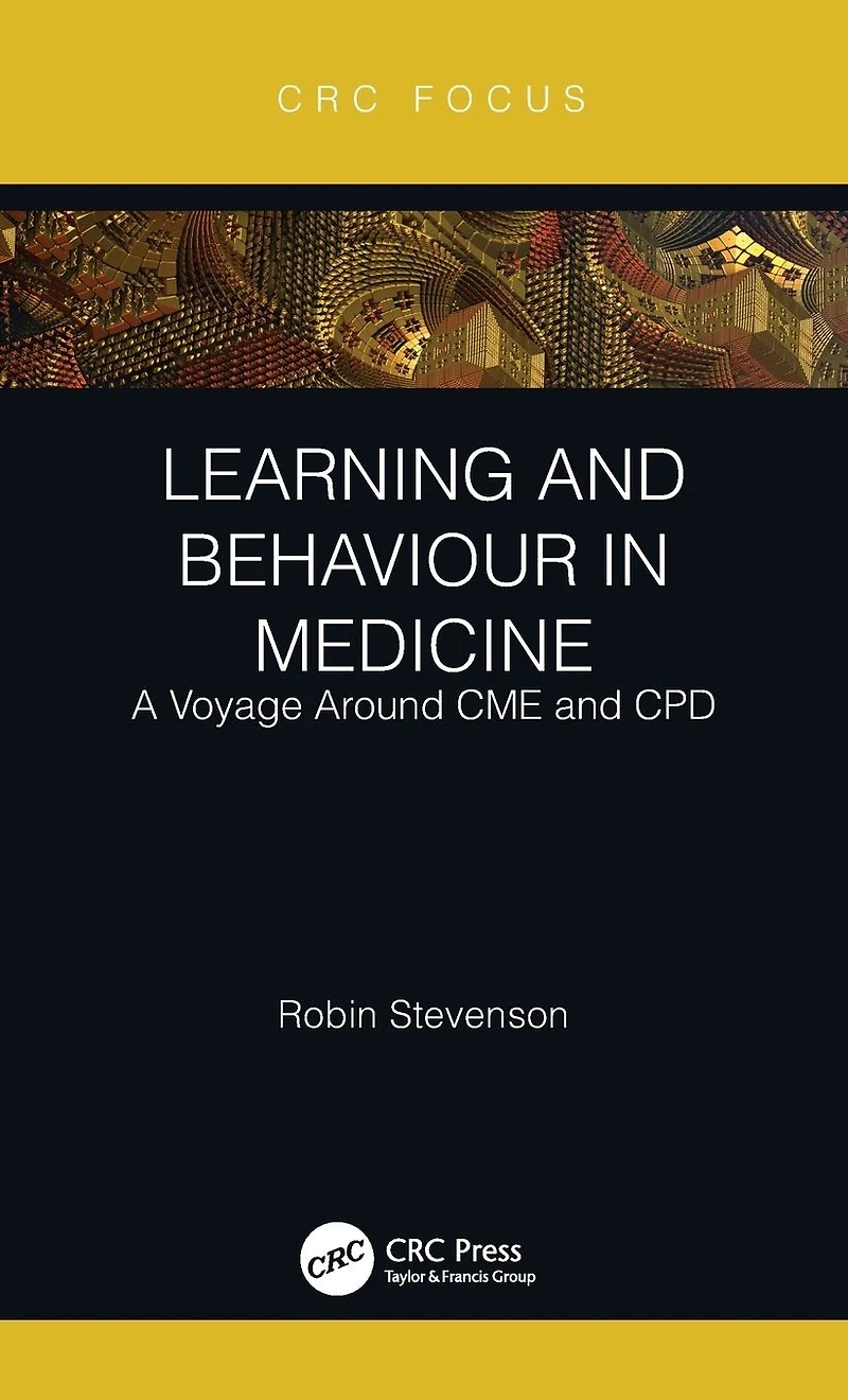 Learning and Behaviour Medicine: A Voyage Around CME CPD