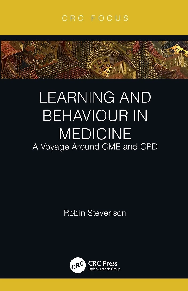 Learning and Behaviour Medicine: A Voyage Around CME CPD