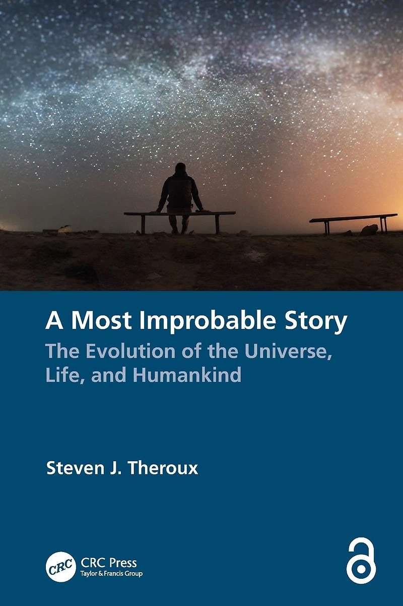 A Most Improbable Story: the Evolution of Universe, Life, and Humankind