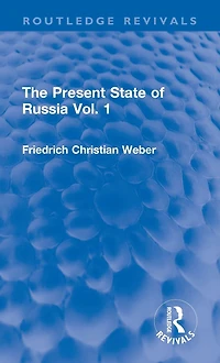 The Present State of Russia Vol. 1