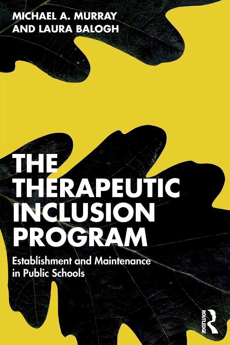 The Therapeutic Inclusion Program: Establishment and Maintenance Public Schools