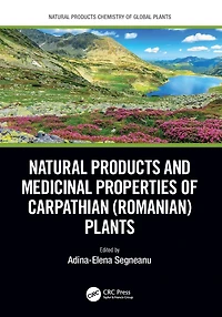 Natural Products and Medicinal Properties of Carpathian (Romanian) Plants