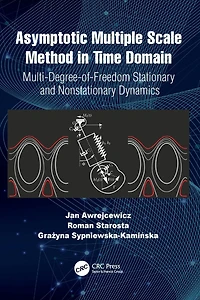 Asymptotic Multiple Scale Method Time Domain: Multi-Degree-of-Freedom Stationary and Nonstationary Dynamics
