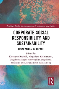 Corporate Social Responsibility and Sustainability: From Values to Impact