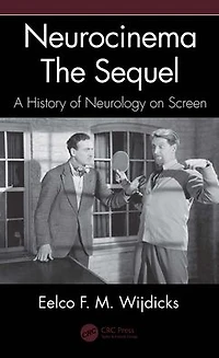 Neurocinema-The Sequel: A History of Neurology on Screen
