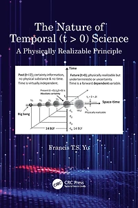 The Nature of Temporal (t > 0) Science: A Physically Realizable Principle