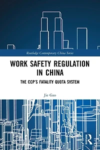 Work Safety Regulation China: The CCP's Fatality Quota System