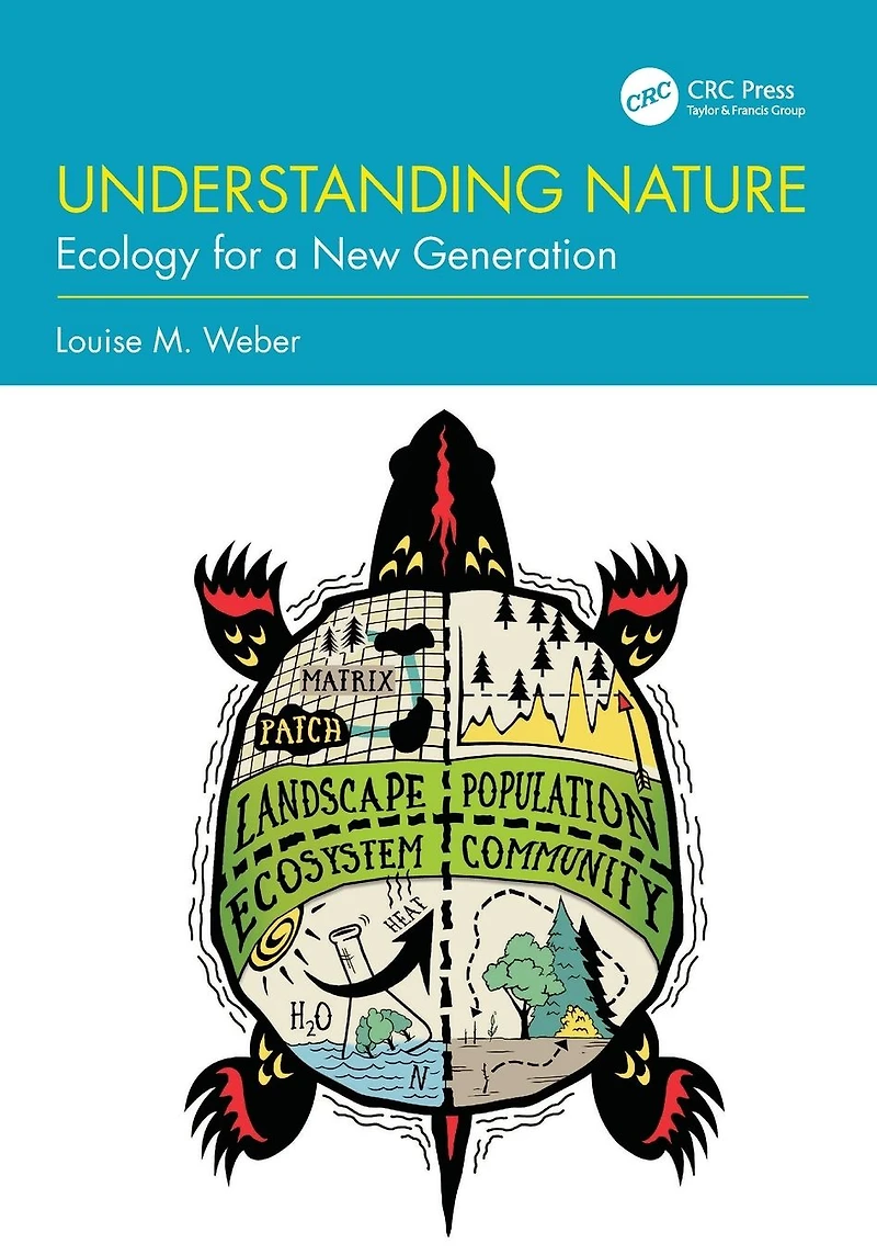 Understanding Nature: Ecology for a New Generation