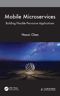 Mobile Microservices: Building Flexible Pervasive Applications