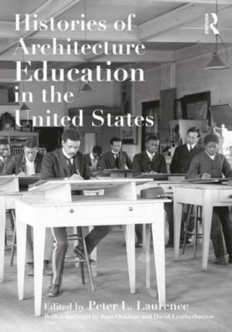 Histories of Architecture Education the United States