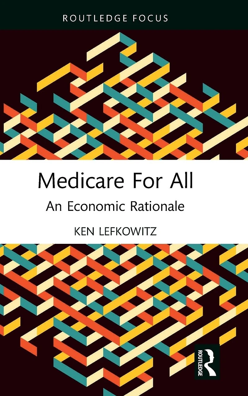Medicare for All: An Economic Rationale
