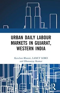 Urban Daily Labour Markets Gujarat, Western India