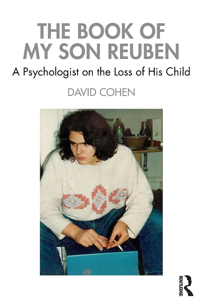 the Book of My Son Reuben: A Psychologist on Loss His Child