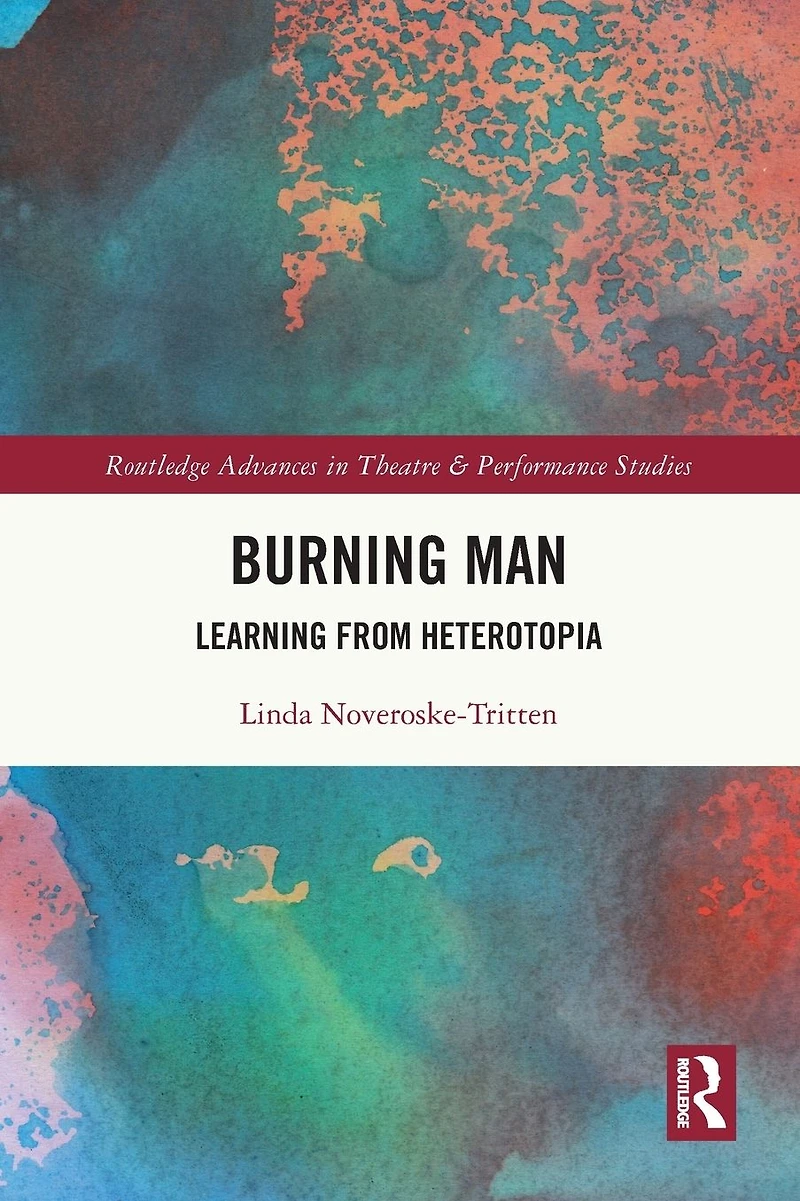 Burning Man: Learning from Heterotopia