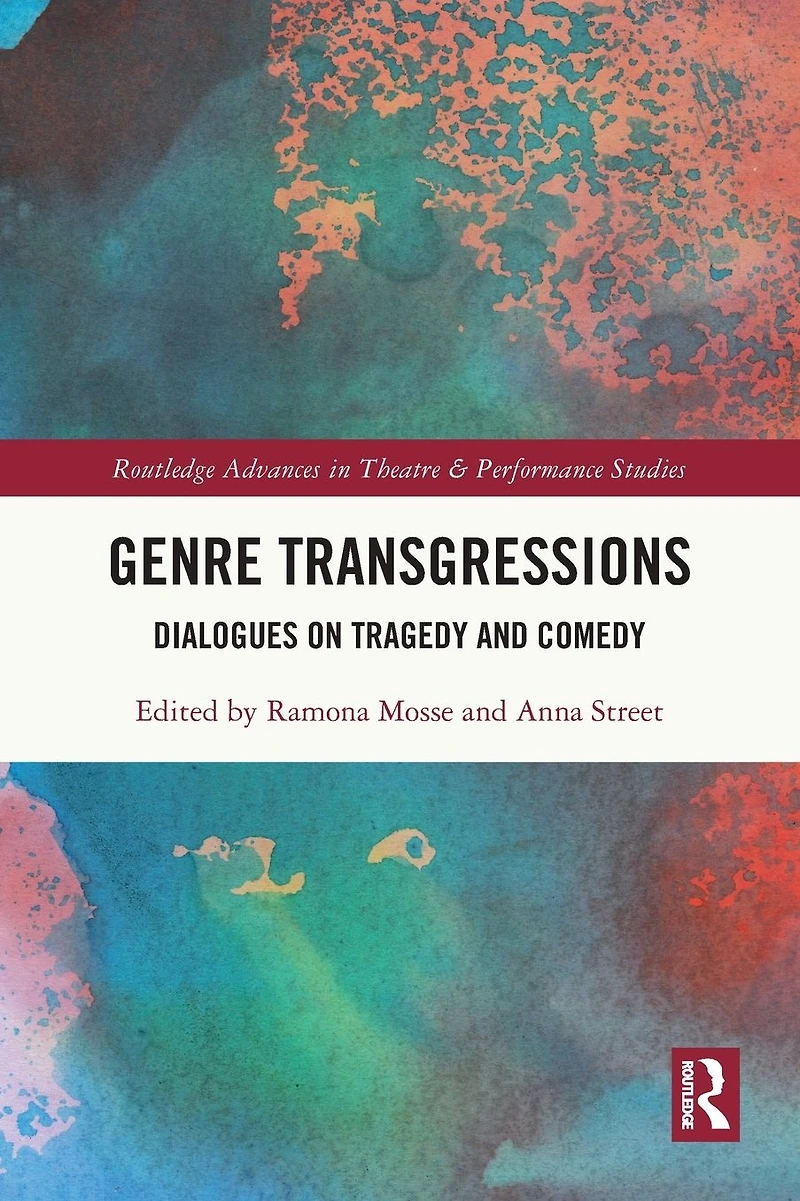 Genre Transgressions: Dialogues on Tragedy and Comedy