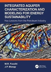Integrated Aquifer Characterization and Modeling for Energy Sustainability: Key Lessons from the Petroleum Industry