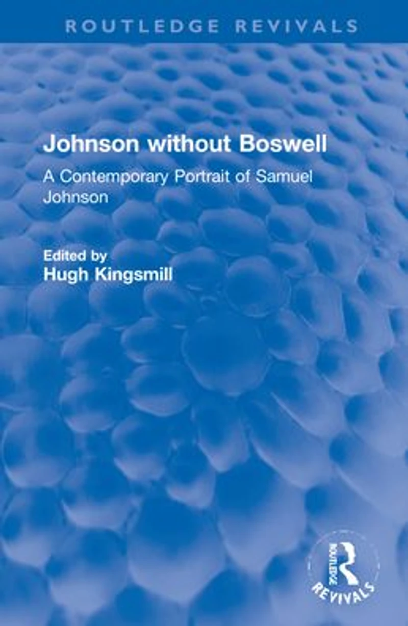 Johnson without Boswell: A Contemporary Portrait of Samuel
