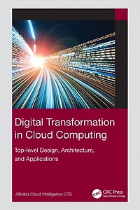 Digital Transformation Cloud Computing: Top-level Design, Architecture, and Applications