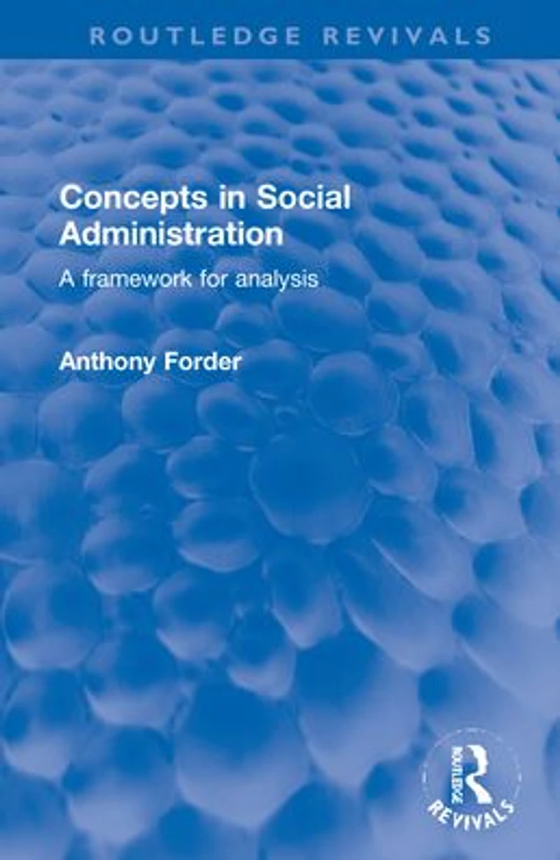 Concepts Social Administration: A framework for analysis