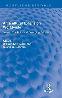 Agricultural Extension Worldwide: Issues, Practices and Emerging Priorities