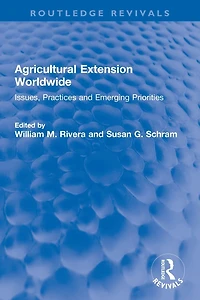Agricultural Extension Worldwide: Issues, Practices and Emerging Priorities