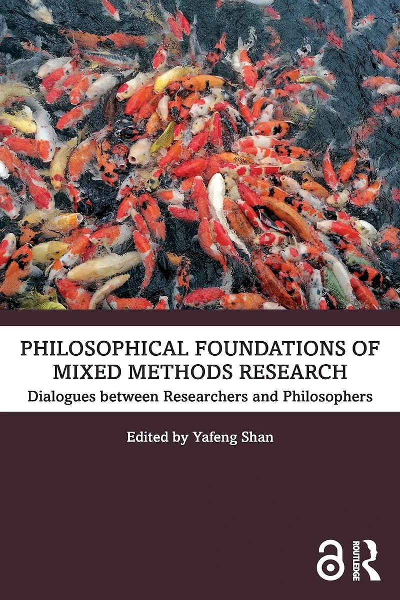 Philosophical Foundations of Mixed Methods Research: Dialogues between Researchers and Philosophers