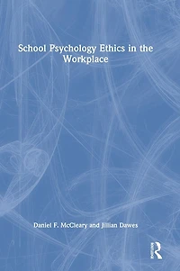 School Psychology Ethics the Workplace