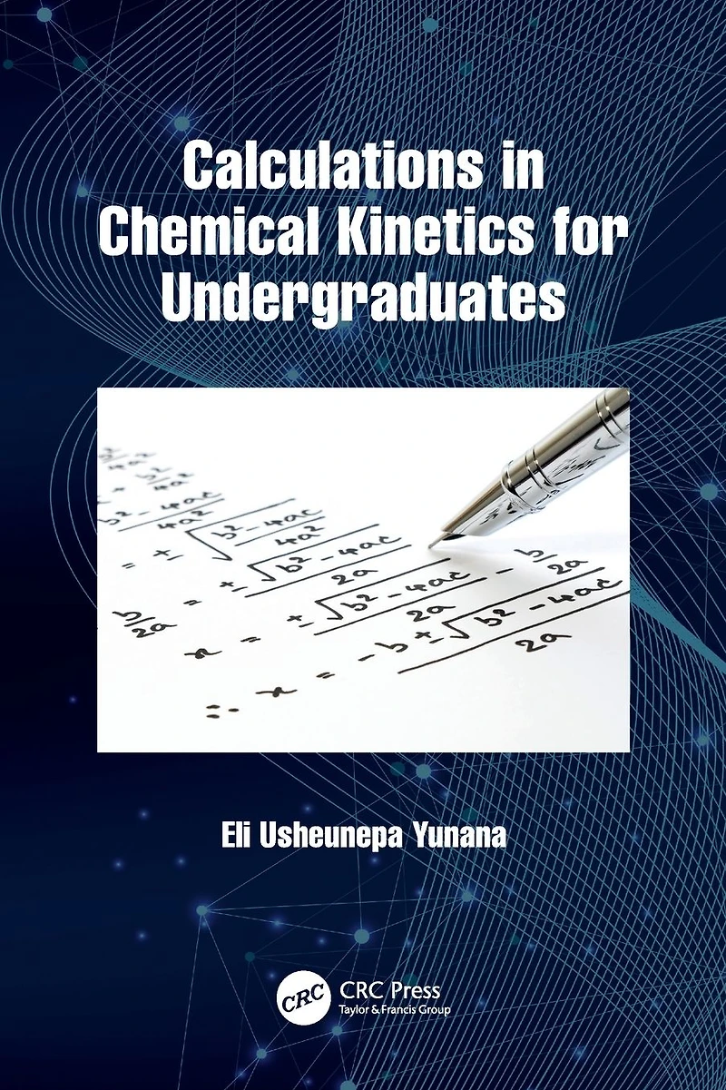 Calculations Chemical Kinetics for Undergraduates