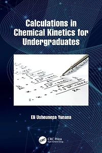 Calculations Chemical Kinetics for Undergraduates