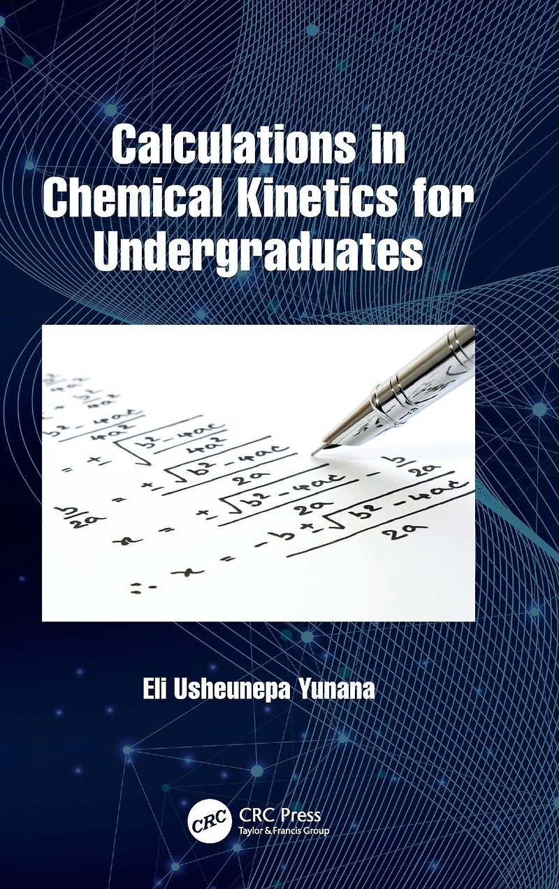 Calculations Chemical Kinetics for Undergraduates