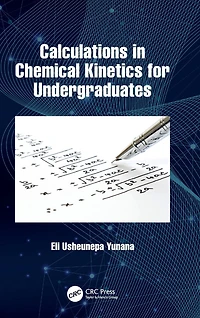 Calculations Chemical Kinetics for Undergraduates