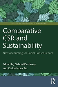 Comparative CSR and Sustainability: New Accounting for Social Consequences