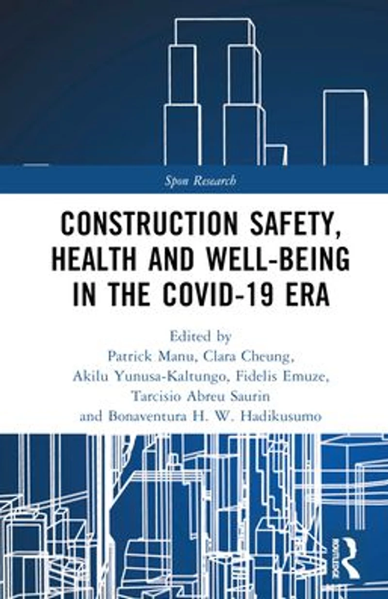 Construction Safety, Health and Well-being the COVID-19 era