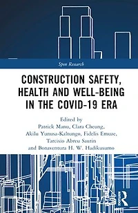 Construction Safety, Health and Well-being the COVID-19 era