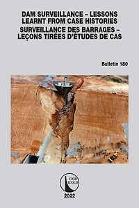 Dam Surveillance - Lessons Learnt From Case Histories / des Barrages Leçons Tirées d'Études de cas: Bulletin 180