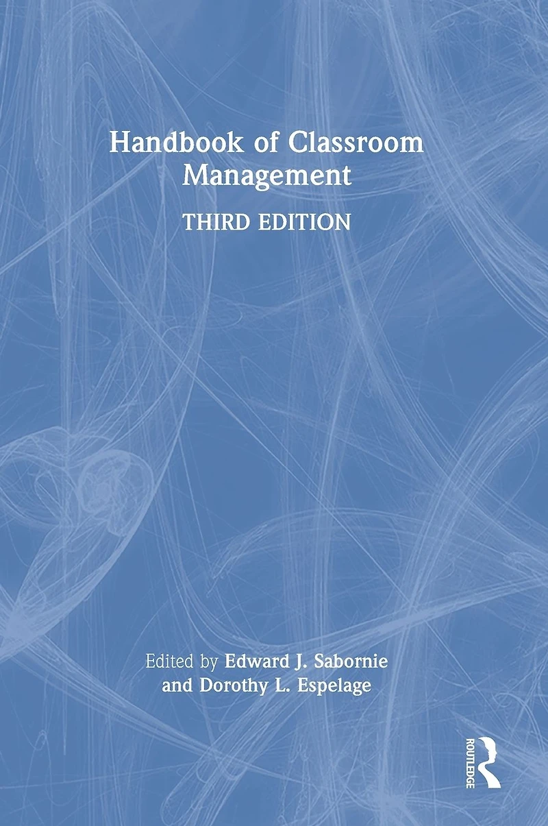 Handbook of Classroom Management