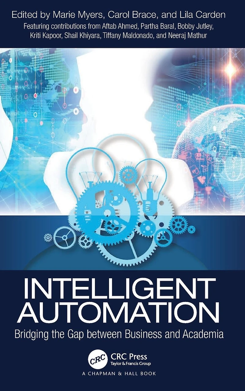 Intelligent Automation: Bridging the Gap between Business and Academia