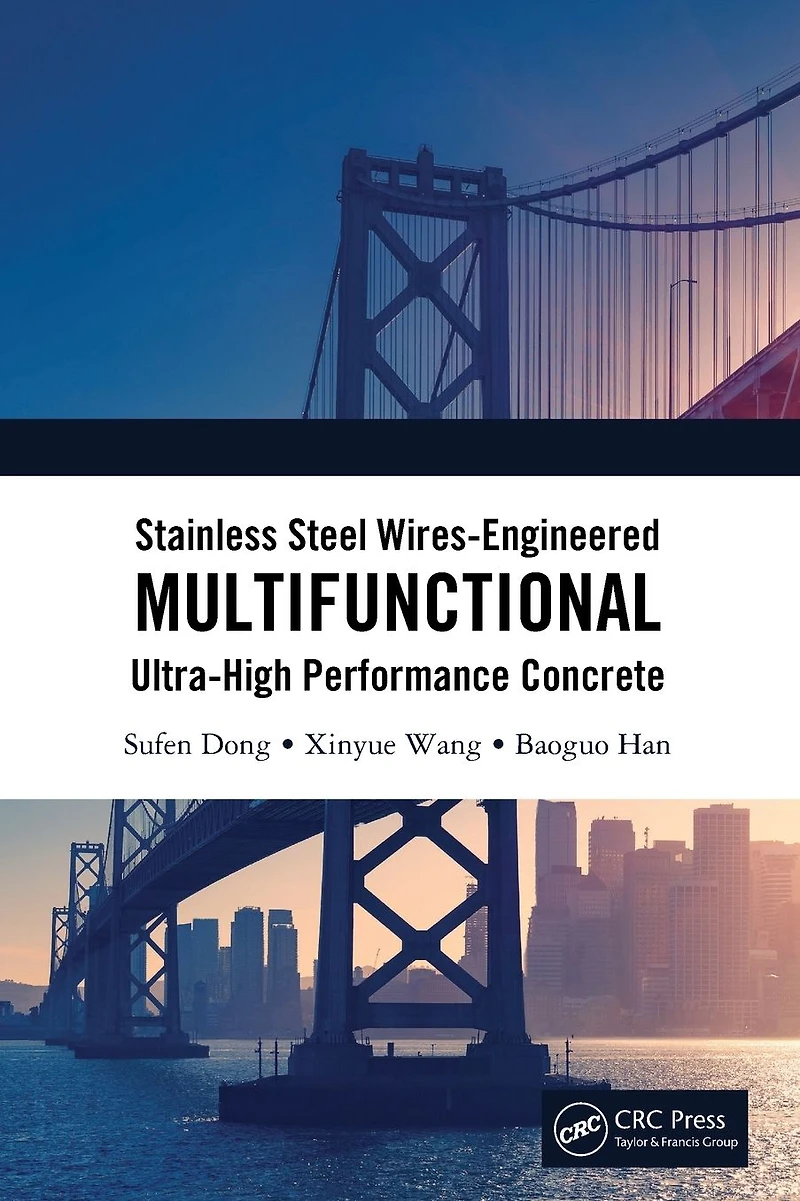 Stainless Steel Wires-Engineered Multifunctional Ultra-High Performance Concrete