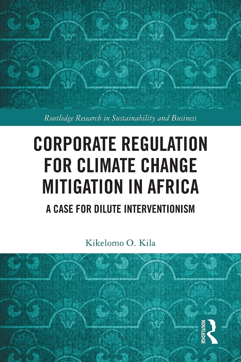 Corporate Regulation for Climate Change Mitigation Africa: A Case Dilute Interventionism