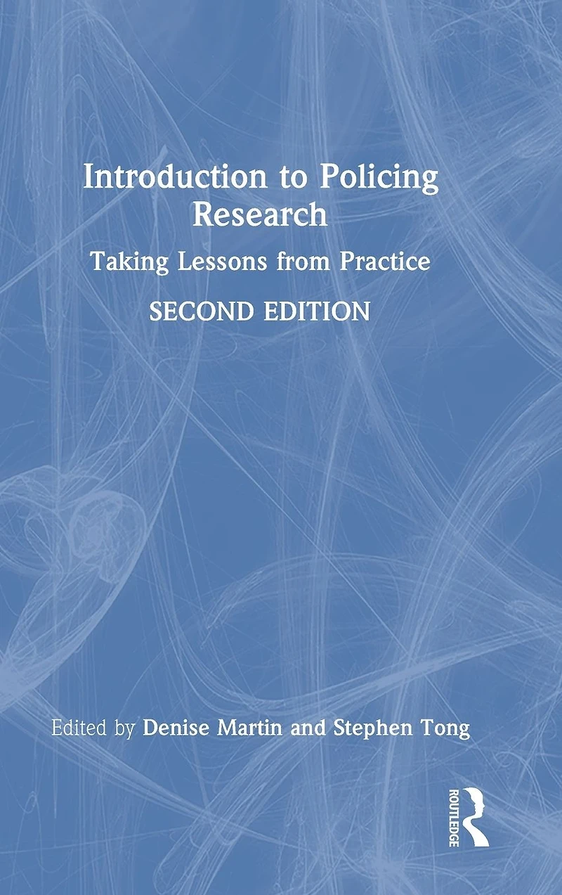 Introduction to Policing Research: Taking Lessons from Practice