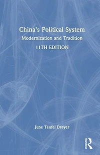 China's Political System: Modernization and Tradition