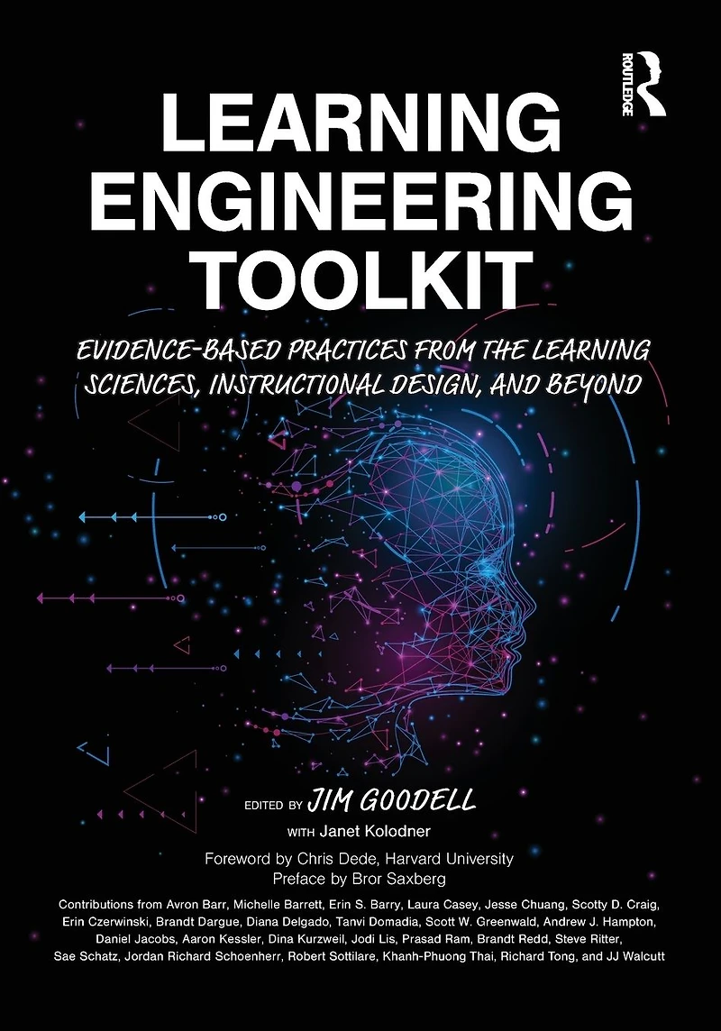 Learning Engineering Toolkit: Evidence-Based Practices from the Sciences, Instructional Design, and Beyond