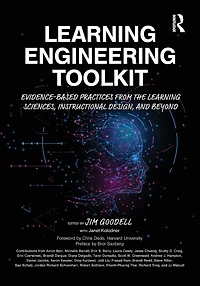 Learning Engineering Toolkit: Evidence-Based Practices from the Sciences, Instructional Design, and Beyond