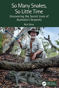 So Many Snakes, Little Time: Uncovering the Secret Lives of Australia's Serpents